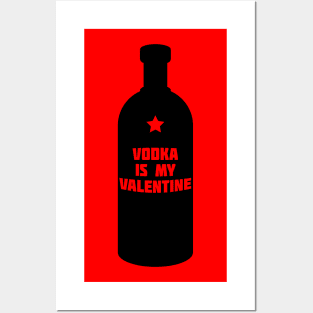 Vodka is my Valentine (Dark) Posters and Art